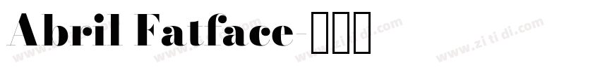 Abril Fatface字体转换